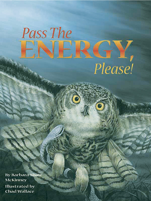 Title details for Pass the Energy, Please! by Barbara Shaw McKinney - Available